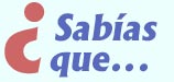 &iquest;Sab&iacute;as que...