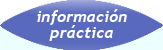 INFORMACI&Oacute;N PR&Aacute;CTICA